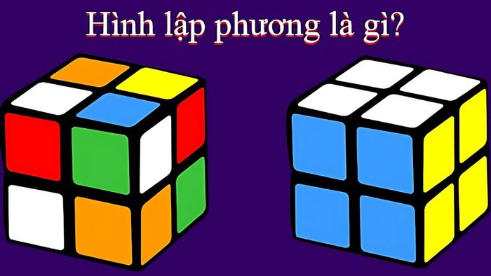 Hình lập phương là một khối đặc biệt với ba chiều dài, cao và rộng đồng nhất.