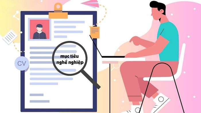 Khái niệm về mục tiêu nghề nghiệp trong CV