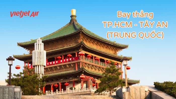 Fly Directly to Xi'an (China) with Ease via Vietjet