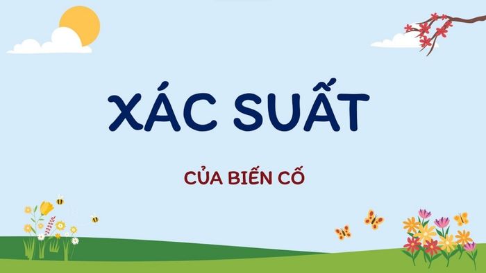 Công thức xác suất của biến cố (Hình minh họa)