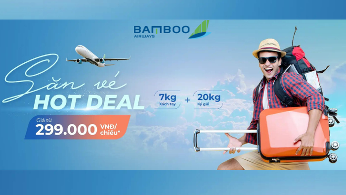 Hot Deal Ticket Sale – Fares Starting from Only 199,000 VND/One-Way with Bamboo Airways