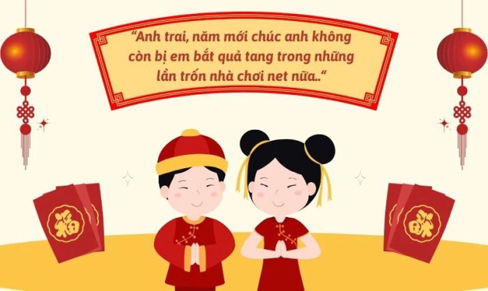 Những lời chúc Tết troll anh trai cực hài hước