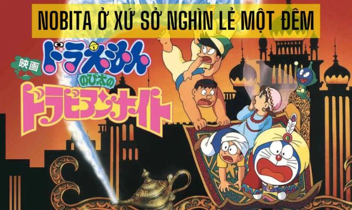 Nobita Ở Xứ Sở Nghìn Lẻ Một Đêm - Phim hoạt hình Doraemon đầy lôi cuốn