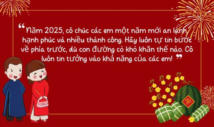 Lời chúc Tết ý nghĩa dành cho học sinh năm 2025 từ cô giáo