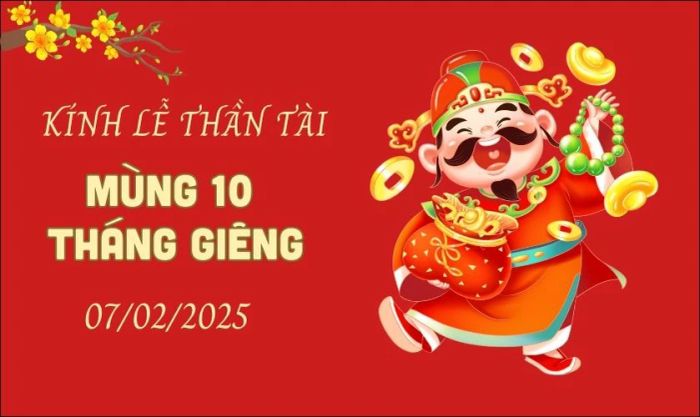 Ngày vía Thần Tài 2025 rơi vào ngày nào? Đó là ngày mùng 10 tháng Giêng theo lịch âm