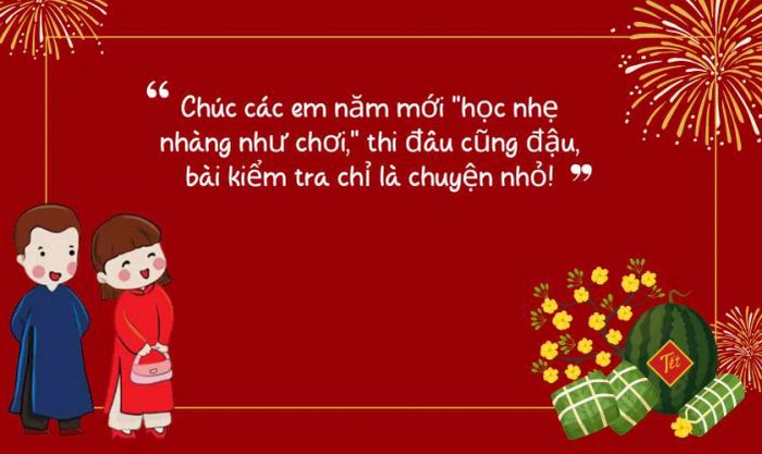 Lời chúc Tết hài hước dành cho học sinh