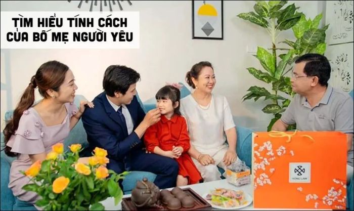 Khám phá tính cách và sở thích của bố mẹ người yêu