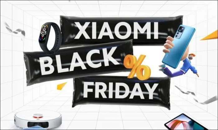 Xiaomi Black Friday - Thời cơ vàng để sở hữu điện thoại Xiaomi với mức giá cực kỳ ưu đãi