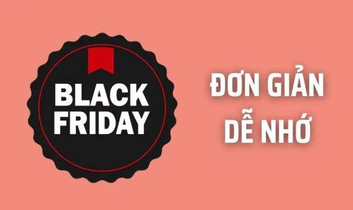 Đơn giản và dễ nhớ