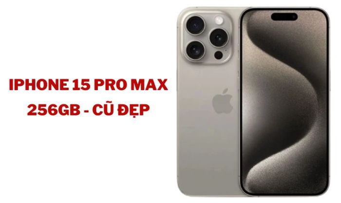 iPhone 15 Pro Max 256GB - Cũ đẹp
