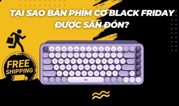 Bàn phím cơ Black Friday đáng để đầu tư