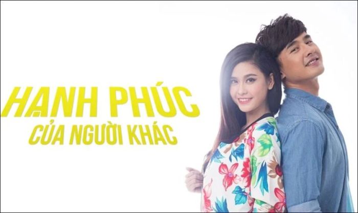 Hạnh Phúc Của Người Khác (2014) là bộ phim đặc sắc của điện ảnh Việt Nam.