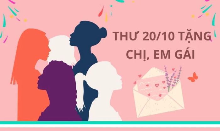 Thư 20/10 gửi chị em gái