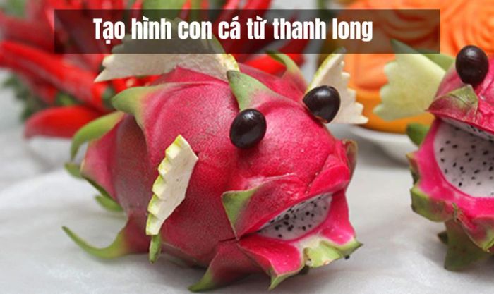 Tạo hình con cá từ thanh long đơn giản và bắt mắt