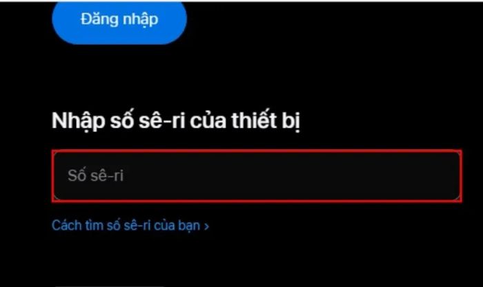 Dán số Sê-ri và xem thông tin chi tiết về sản phẩm