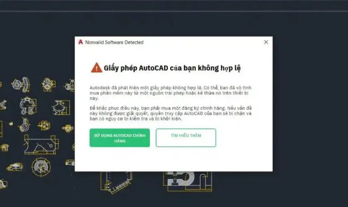 Lỗi Giấy phép Autocad không hợp lệ là gì