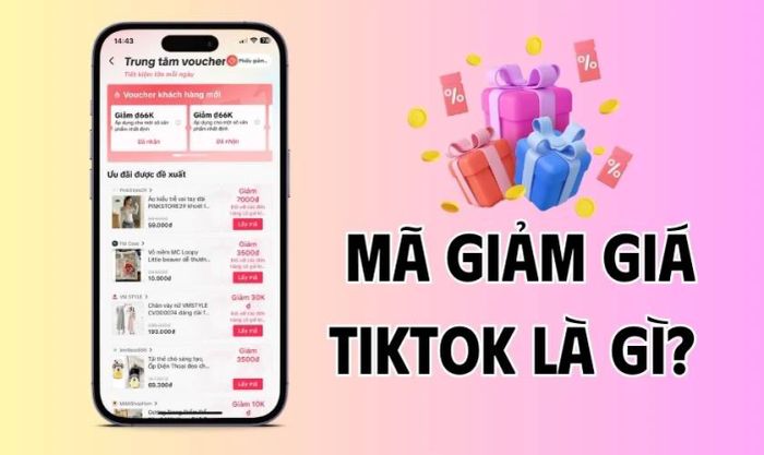 Mã giảm giá TikTok là gì?