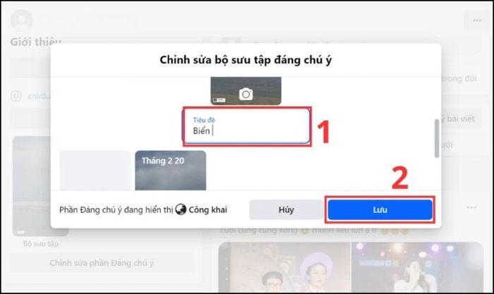 Kết thúc, bạn chỉ cần đặt tên cho bộ sưu tập và nhấn Lưu để hoàn thành