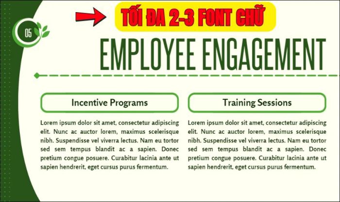 Chỉ nên sử dụng tối đa 2-3 kiểu font trong một file PowerPoint