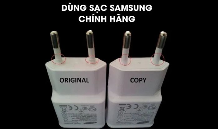 Luôn dùng bộ sạc chính hãng cho điện thoại Samsung