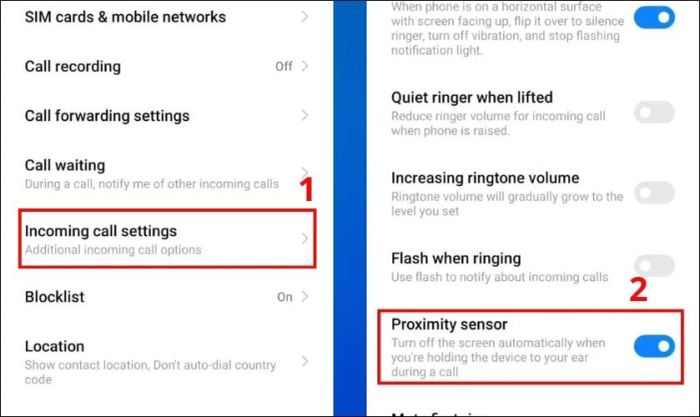Truy cập Incoming call settings, sau đó tìm và chọn mục Proximity sensor