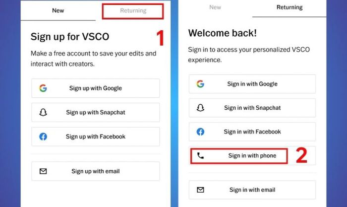 Tiếp theo, chọn mục Returning, sau đó nhấn vào Sign up with phone