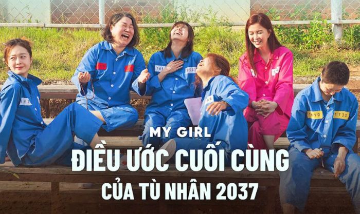 My Girl - Điều Ước Cuối Của Tù Nhân 2037
