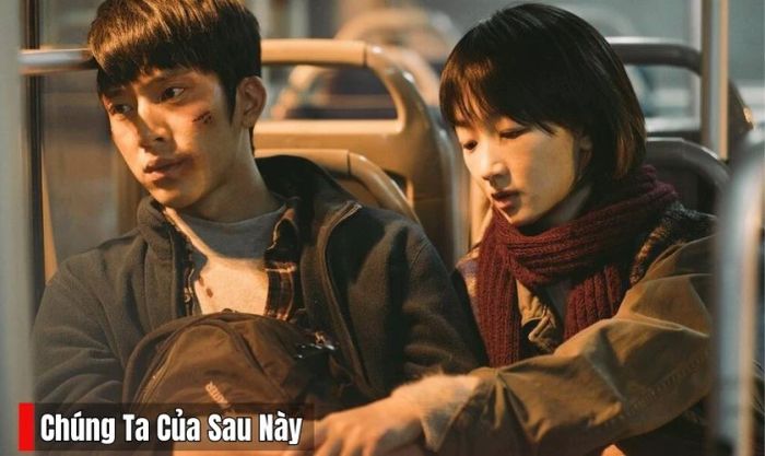 Chúng Ta Của Sau Này - Tác phẩm tâm lý tình cảm Trung Quốc đáng xem nhất