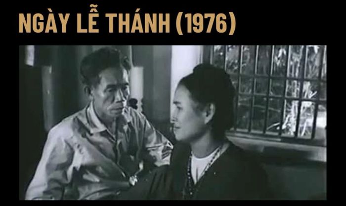 Ngày Lễ Thánh (1976) - Tác phẩm điện ảnh chiến tranh Việt Nam đầy lôi cuốn