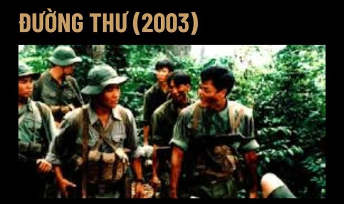 Đường Thư (2003) - Tác phẩm điện ảnh chiến tranh Việt Nam đầy lôi cuốn
