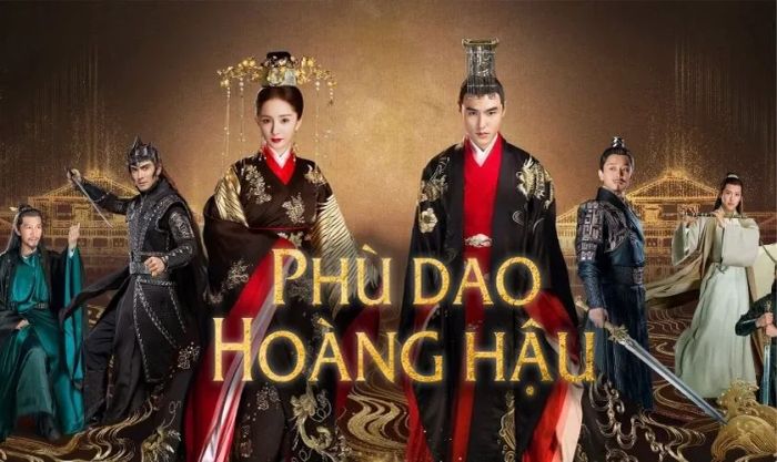 Phù Dao Hoàng Hậu - Bộ phim cổ trang Trung Quốc với sự góp mặt của Dương Mịch