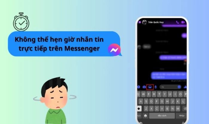 Có thể hẹn giờ gửi tin nhắn Messenger trực tiếp không?