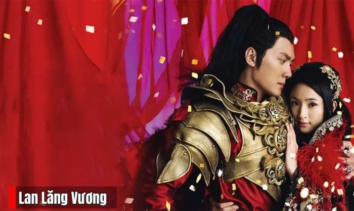 Lan Lăng Vương - Phim cổ trang cung đấu lấy cảm hứng từ lịch sử có thật