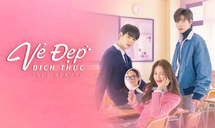 Vẻ Đẹp Đích Thực - Phim học đường chuyển thể từ truyện tranh nổi tiếng