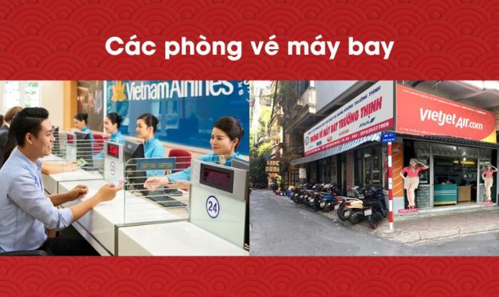 Mua vé máy bay Tết 2025 ở đâu - Phòng vé