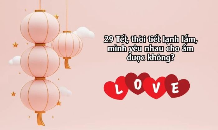 Caption 29 Tết thả thính cực dính