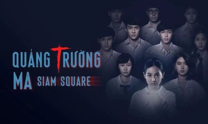 Quảng Trường Ma - Tác phẩm kinh dị Thái Lan xuất sắc nhất năm 2017