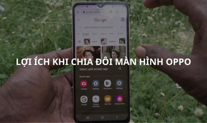 Lợi ích tuyệt vời khi sử dụng tính năng chia đôi màn hình trên điện thoại OPPO