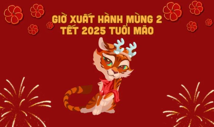 Thông tin nhanh về giờ xuất hành mùng 2 Tết 2025 dành cho người tuổi Mão