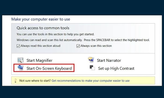 Chọn Start On-Screen Keyboard để mở bàn phím ảo