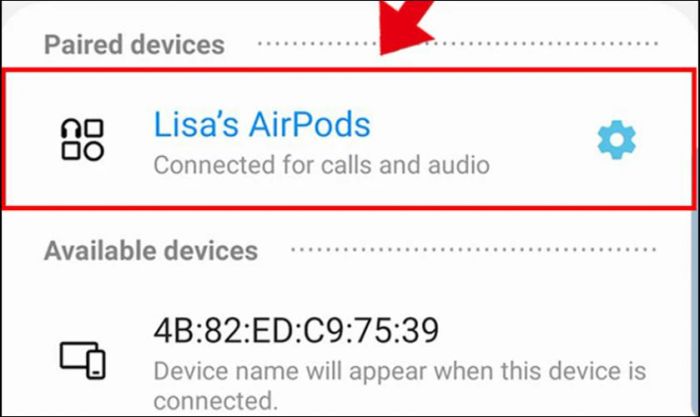 Tìm và chọn tên AirPods trong danh sách thiết bị để kết nối với điện thoại Android