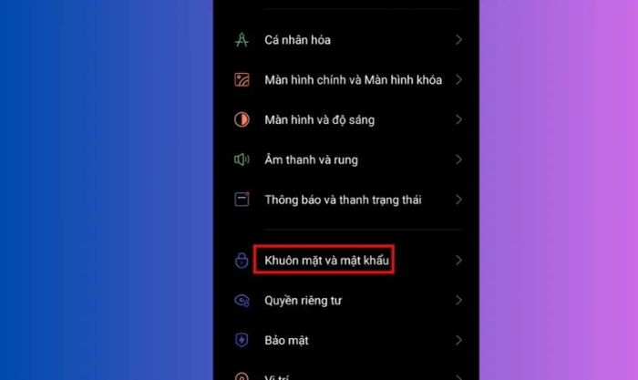 Chọn mục Dấu vân tay, khuôn mặt và mật khẩu