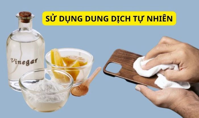 Sử dụng các dung dịch tự nhiên
