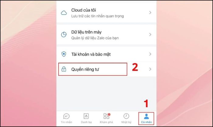 Mở Zalo, nhấn vào mục Cá nhân, chọn Quyền riêng tư