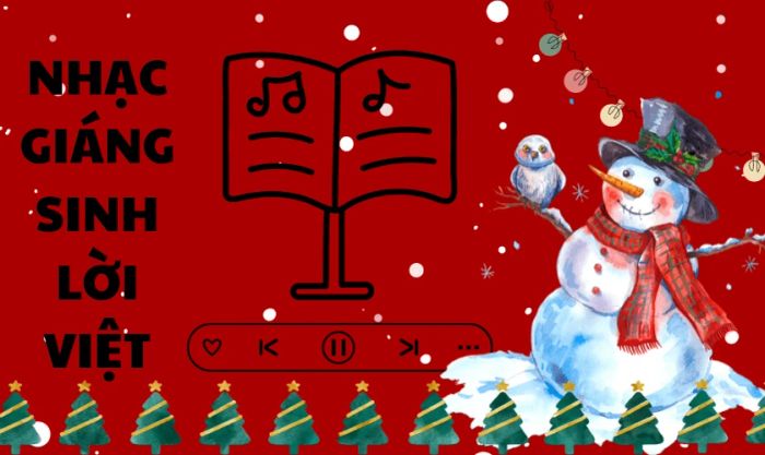 Những ca khúc Giáng Sinh bằng tiếng Việt bạn không nên bỏ qua