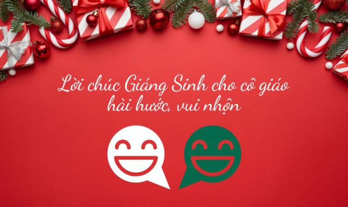 Lời chúc Giáng Sinh hài hước và vui nhộn dành cho cô giáo