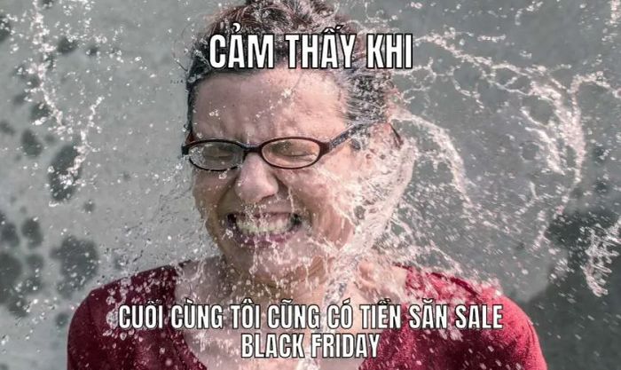 Ảnh chế hài hước dành riêng cho ngày Black Friday