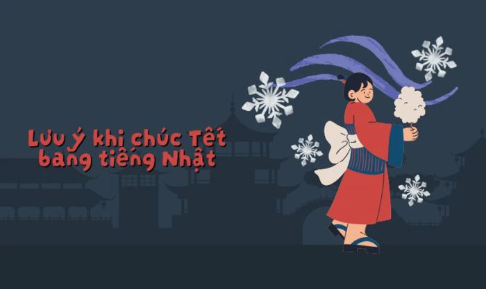 Những điều cần lưu ý khi chúc Tết bằng tiếng Nhật