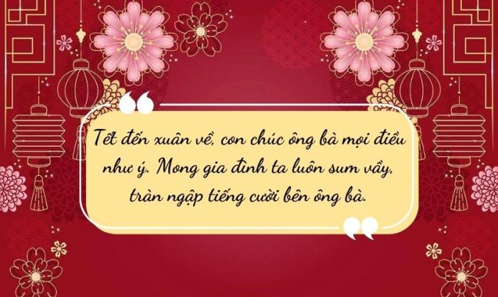 Những lời chúc Tết ý nghĩa gửi đến ông bà