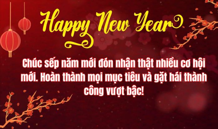 Những lời chúc Tết sếp độc đáo và ấn tượng cho năm mới